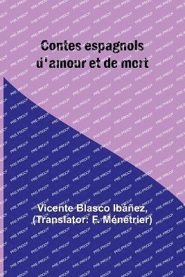 bokomslag Contes espagnols d'amour et de mort