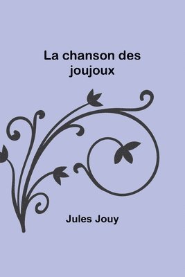 La chanson des joujoux 1