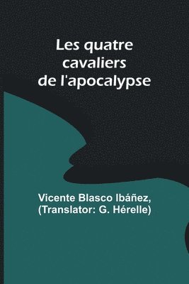 bokomslag Les quatre cavaliers de l'apocalypse