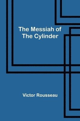 bokomslag Messiah of the Cylinder