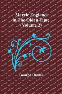 bokomslag Merrie England in the Olden Time (Volume 2)
