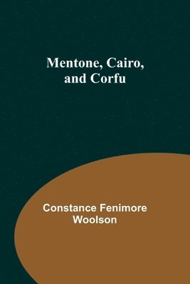 Mentone, Cairo, and Corfu 1