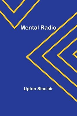 Upton Sinclair - Mental Radio, Häftad