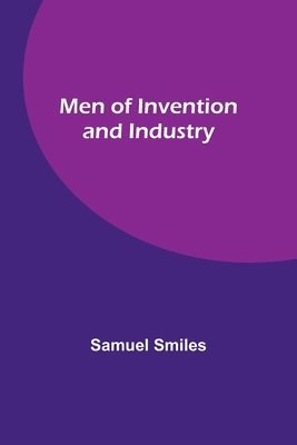 bokomslag Men of Invention and Industry