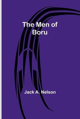Jack a Nelson, Jack a. Nelson, Jack A. Nelson - Men of Boru, Häftad