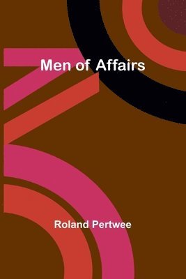 Men of Affairs 1