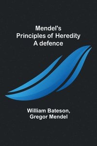 bokomslag Mendel's principles of heredity