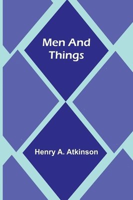 Men and Things 1