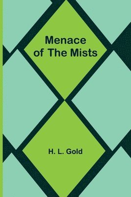 Menace of the Mists 1