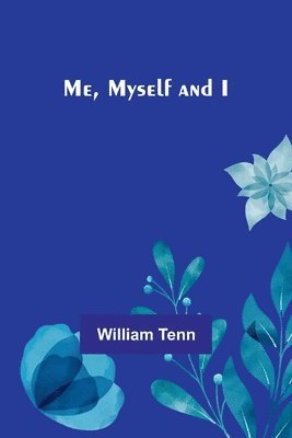 William Tenn - Me, Myself and I, Häftad