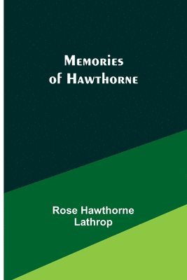 Memories of Hawthorne 1