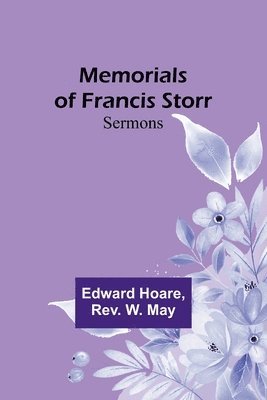 Memorials of Francis Storr 1