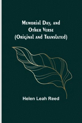 bokomslag Memorial Day, and Other Verse (Original and Translated)