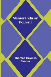 bokomslag Memoranda on Poisons