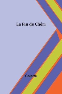 bokomslag La Fin de Chéri