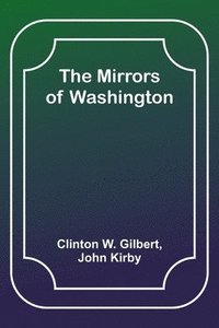 bokomslag The Mirrors of Washington