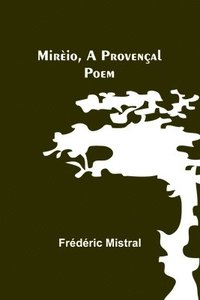 bokomslag Mirio, a Provenal Poem