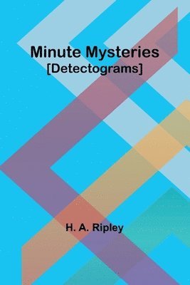 Minute Mysteries [Detectograms] 1