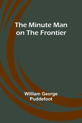 The Minute Man on the Frontier 1