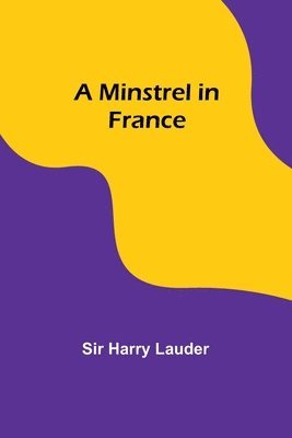 A Minstrel in France 1