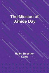 bokomslag The Mission of Janice Day