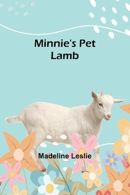 Minnie's Pet Lamb 1