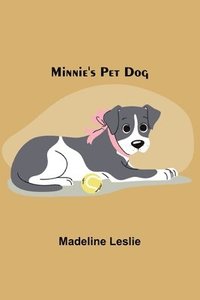 bokomslag Minnie's Pet Dog