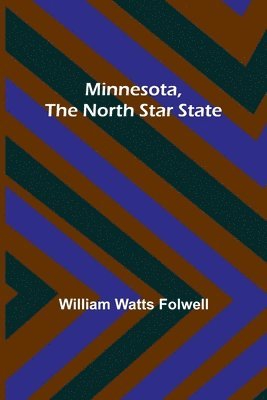 bokomslag Minnesota, the North Star State