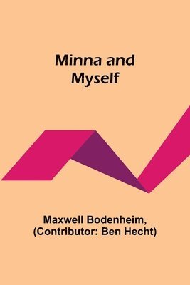bokomslag Minna and Myself