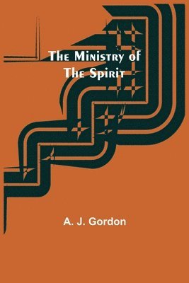 bokomslag The Ministry of the Spirit