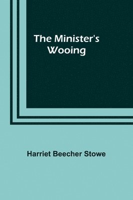 bokomslag The Minister's Wooing