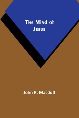 bokomslag The Mind of Jesus