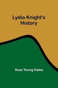 bokomslag Lydia Knight's History