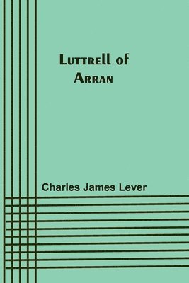 Luttrell Of Arran 1