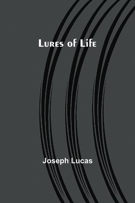 Lures of Life 1