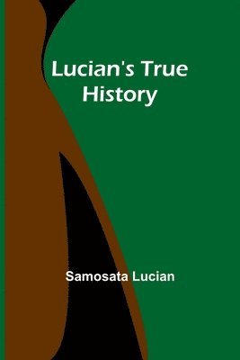 bokomslag Lucian's True History