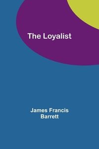 bokomslag The Loyalist
