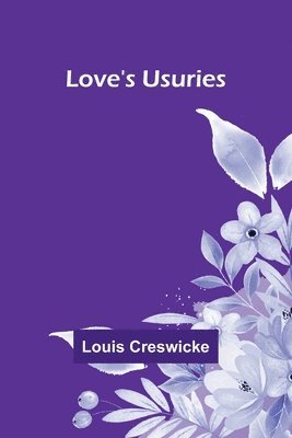 Love's Usuries 1