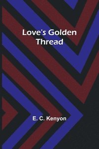 bokomslag Love's Golden Thread