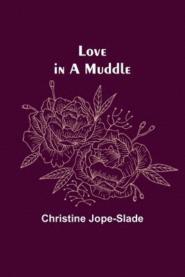 bokomslag Love in a Muddle