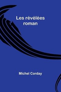 bokomslag Les révélées
