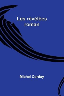 bokomslag Les révélées