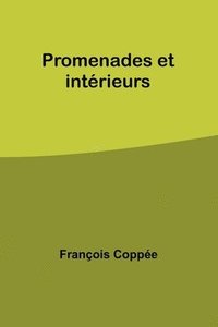 bokomslag Promenades et intérieurs