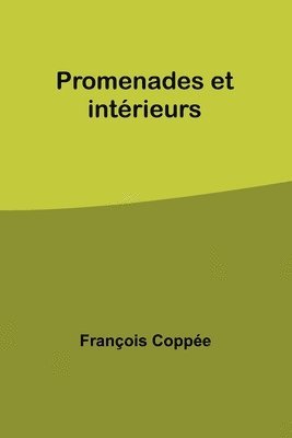 bokomslag Promenades et intérieurs