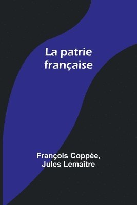 bokomslag La patrie franaise