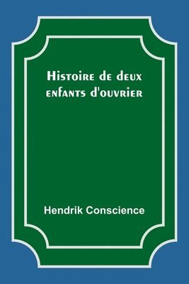 bokomslag Histoire de deux enfants d'ouvrier