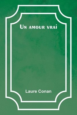 bokomslag Un amour vrai