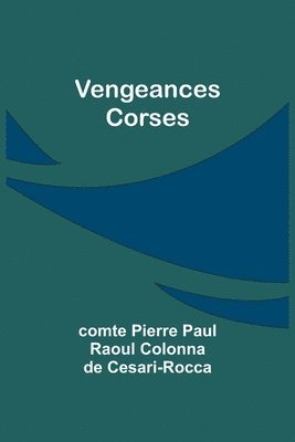 Vengeances Corses 1