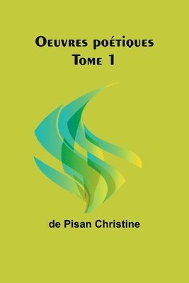 Oeuvres poétiques Tome 1 1