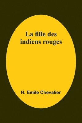 La fille des indiens rouges 1